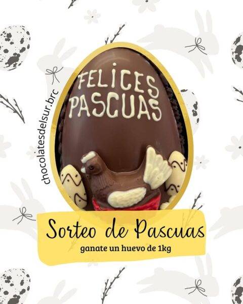 Sorteo Chocolates del Sur: Podes ganar un huevo de Pascua de 1 kilo