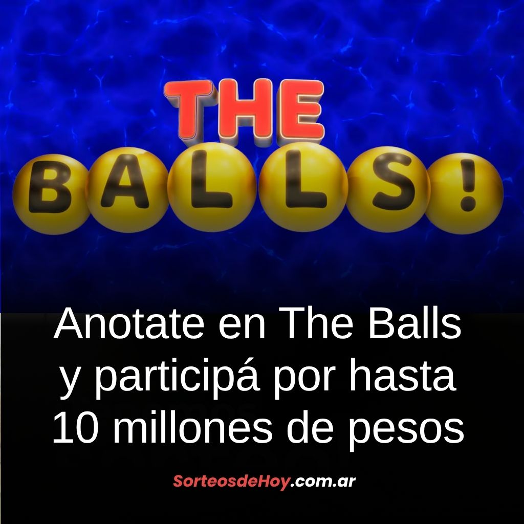 Anotate en The Balls y participá por hasta 10 millones de pesos en el programa de Guido Kaczka