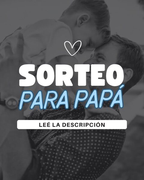Sorteo para papá: sumate y llevate regalos exclusivos para el Día del Padre