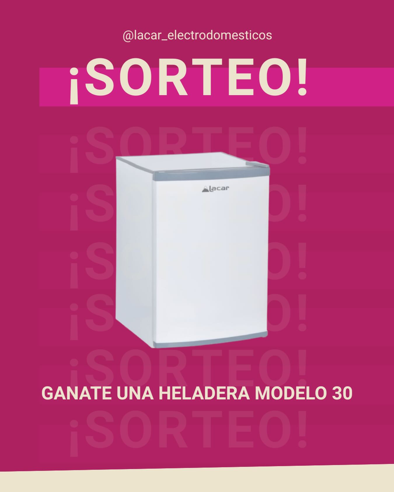 Ganá una heladera Lacar Modelo 30 participando gratis desde cualquier parte del país