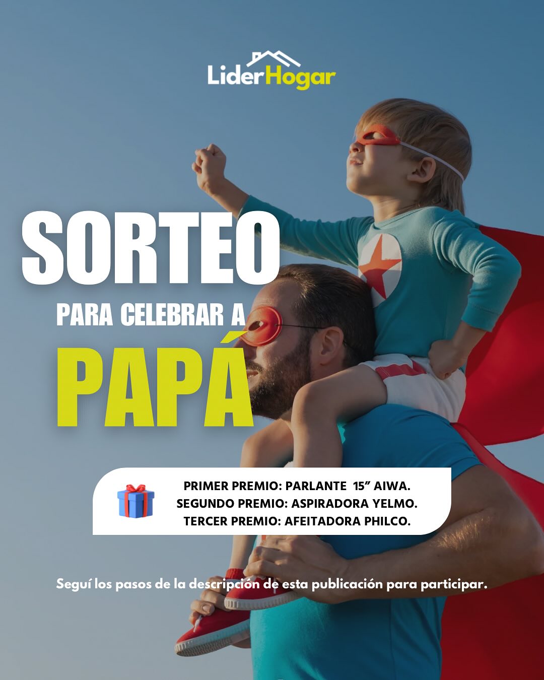 Sorteo de Lider Hogar para el Día del Padre: Ganá un parlante, una aspiradora o una afeitadora