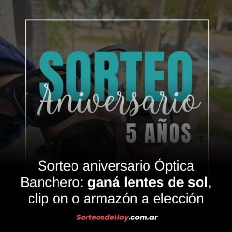 Participá del sorteo aniversario de Óptica Banchero y ganá lentes, clip on o armazón a elección