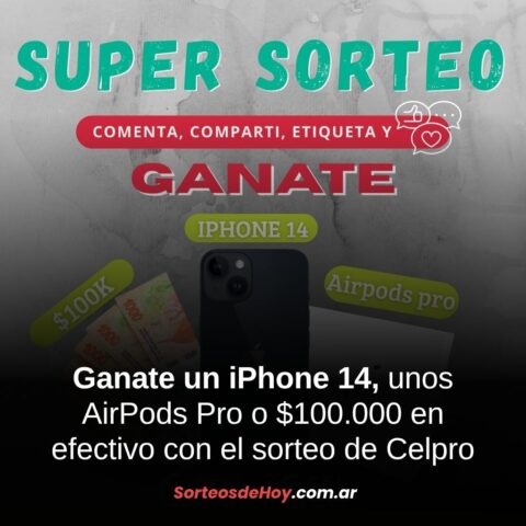 Participá por un iPhone 14, AirPods Pro y $100.000 en efectivo con Celpro