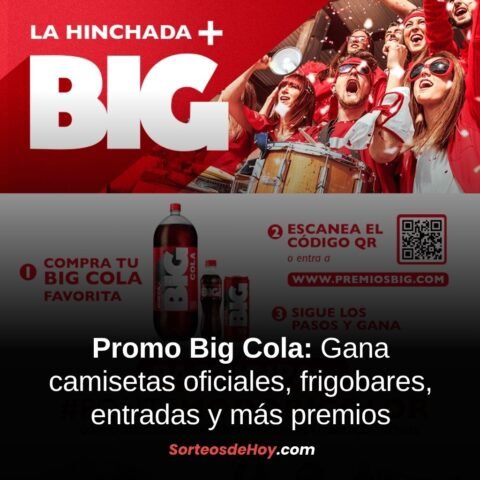 Promo Big Cola 2025: Gana camisetas oficiales, frigobares, entradas y más premios (Perú)