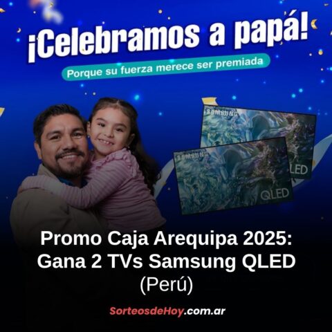 Promo Caja Arequipa 2025: Gana uno de dos televisores Samsung QLED (Perú)