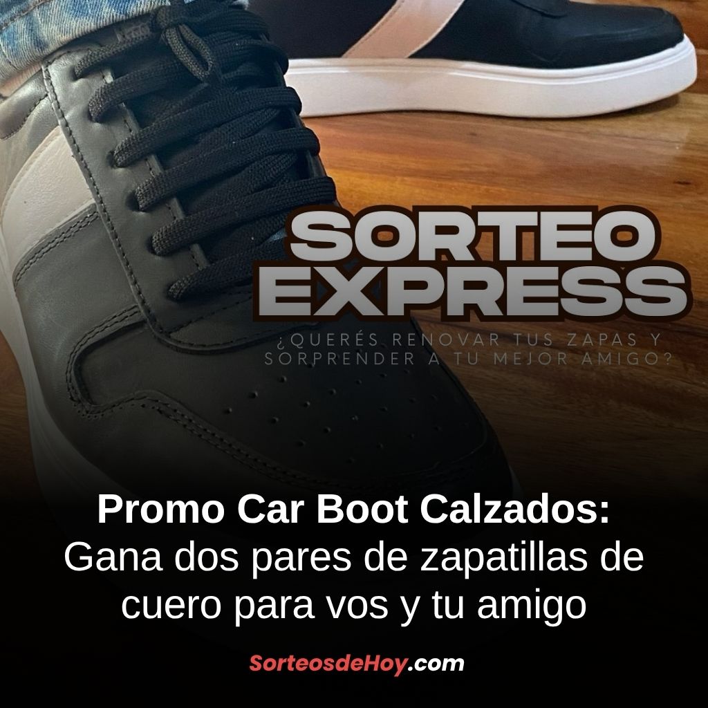 Promo Car Boot Calzados 2025: Gana dos pares de zapatillas de cuero (Argentina)