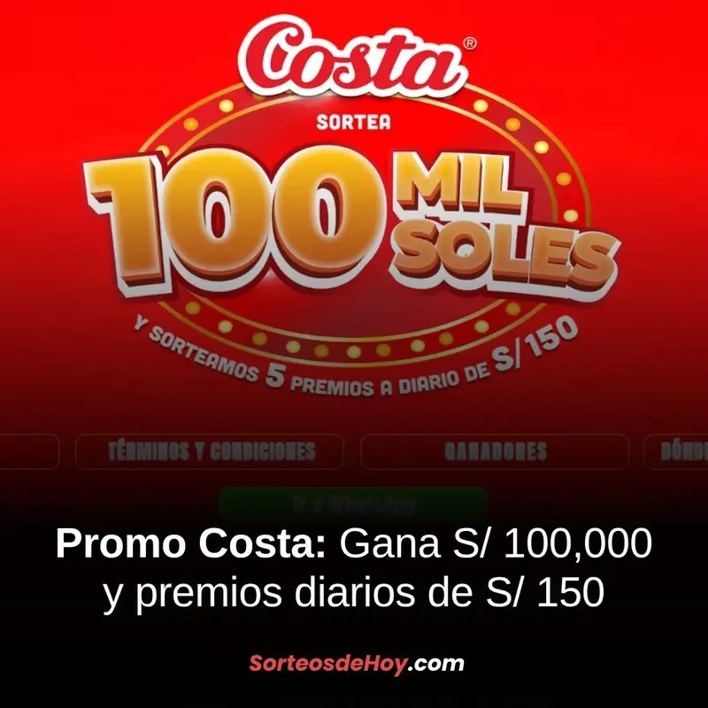 La Promo Costa 2025: Gana S/100,000 o premios en efectivo diarios (Perú)