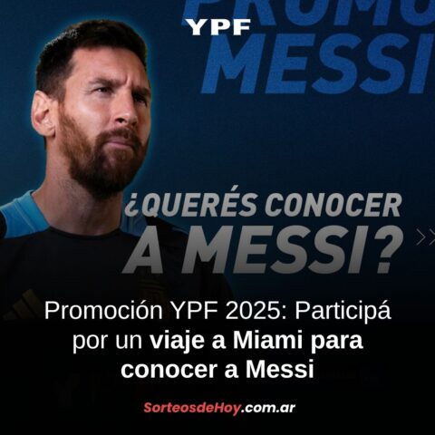 Promo YPF Serviclub 2025: Conocé a Messi y viaja al Mundial de Clubes