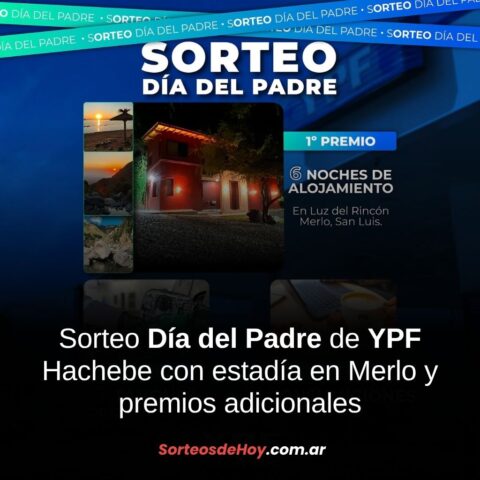Sorteo Día del Padre con YPF Hachebe: ganá una estadía en Merlo, combustible o consumiciones en FULL