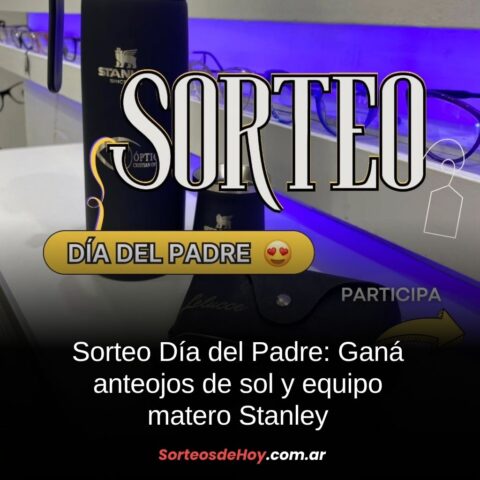 Sorteo Día del Padre: Ganá unas gafas de sol y un equipo matero con Óptica Cristian Oviedo