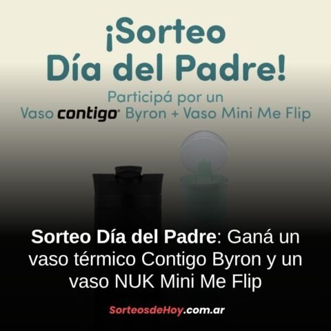 Participá por un vaso Contigo Byron y un vaso NUK Mini Me Flip para celebrar el Día del Padre