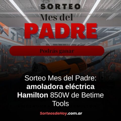Ganá una amoladora eléctrica Hamilton 850W en este sorteo especial del Día del Padre