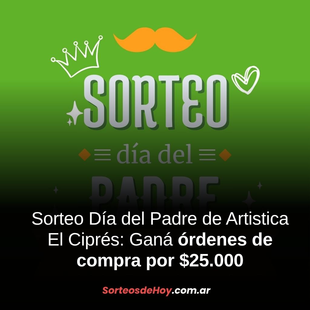 Ganá una de las 4 órdenes de compra de $25.000 por el Día del Padre