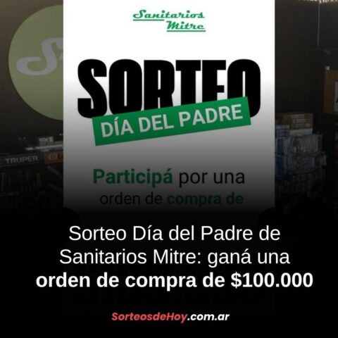 Participá por una orden de compra de $100.000 para regalarle a papá con Sanitarios Mitre