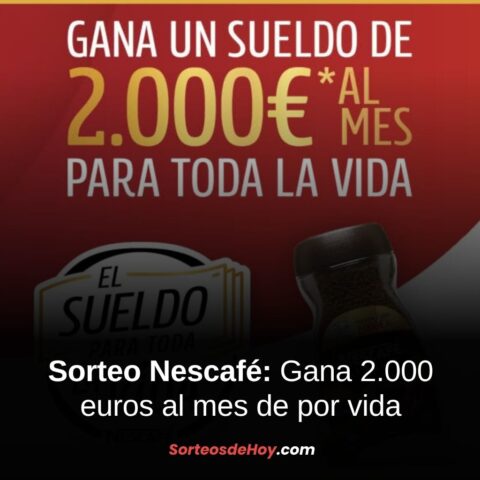 Promo Nescafé 2025: Gana 2.000 euros al mes de por vida (España)