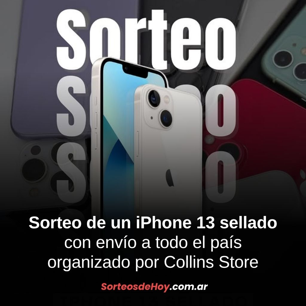 Participá del sorteo de un iPhone 13 sellado organizado por Collins Store