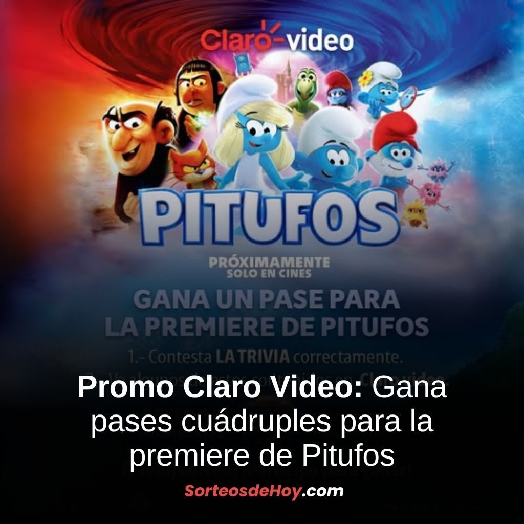 Promo Claro Video 2025: Gana pases cuádruples para la premiere de Pitufos (México)
