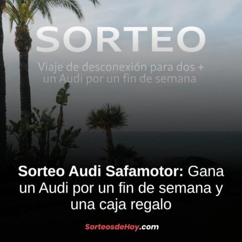 Sorteo Audi Safamotor 2025: Gana un Audi por un fin de semana y una caja regalo (España)