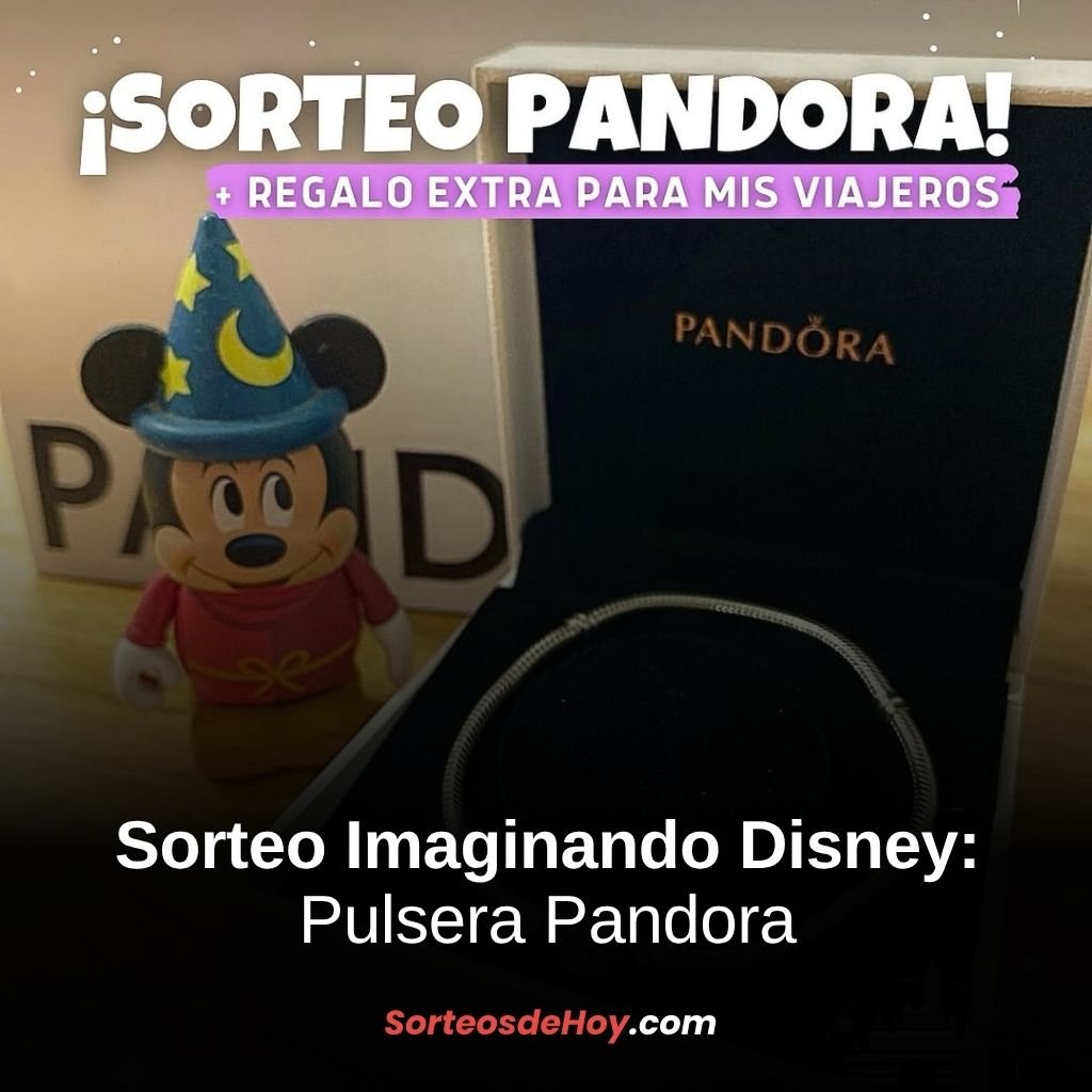 Sorteo Imaginando Disney 2025: Gana una pulsera Pandora original (Argentina)