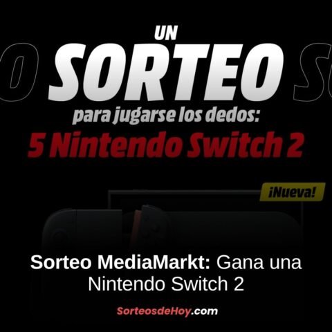 Sorteo MediaMarkt 2025: Gana una Nintendo Switch 2 (España)