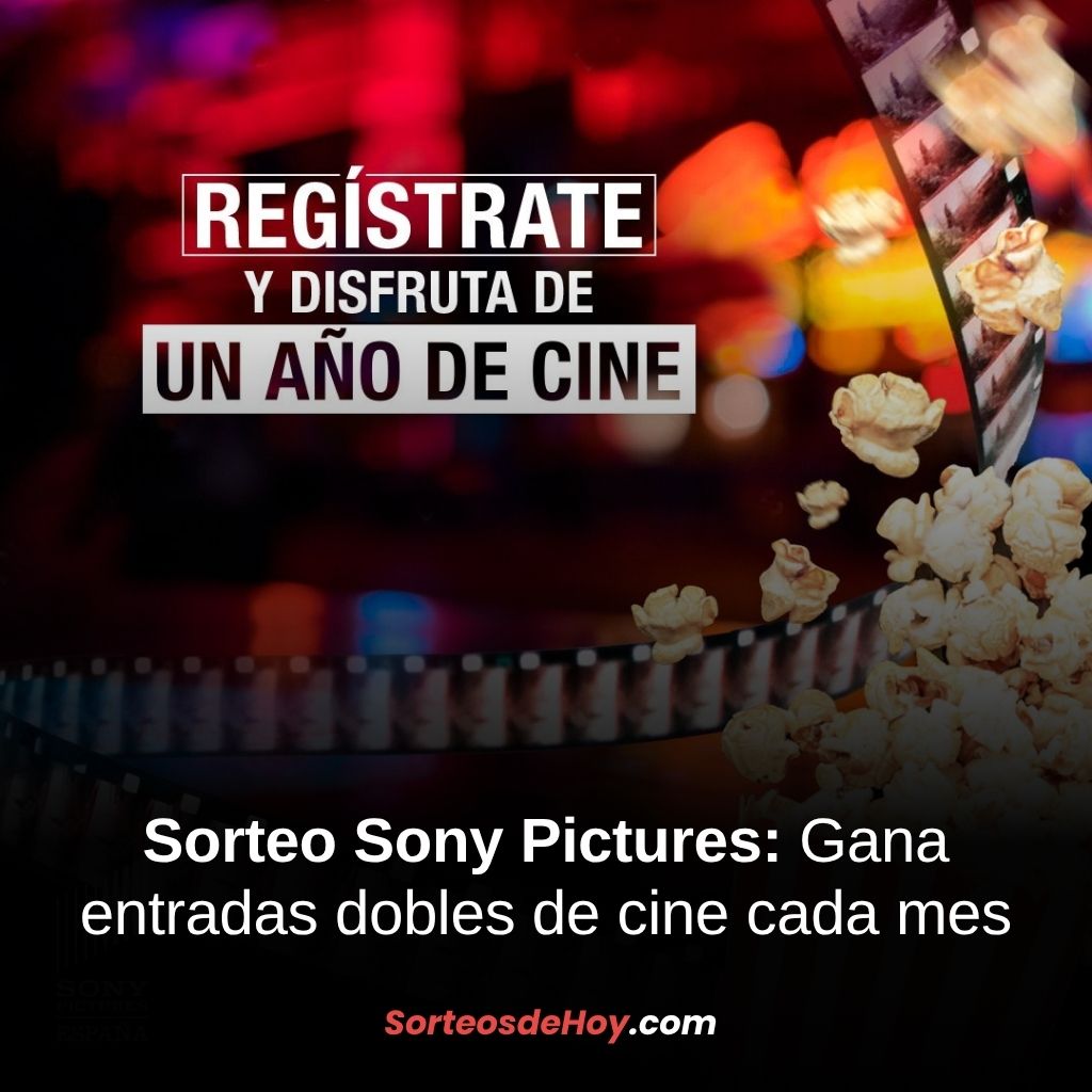 Promo Sony Pictures 2025: Gana entradas de cine por un año (España)